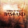 Subway To Sally - Bastard