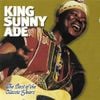 King Sunny Adé - The Best of the Classic Years