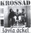 Krossad - J&auml;vla &Auml;ckel
