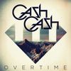 Cash Cash - Overtime