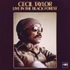 Cecil Taylor - Live in the Black Forest