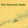 The Raymond Brake - Piles Of Dirty Winters