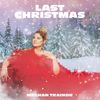 Meghan Trainor - Last Christmas