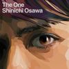 大沢伸一 [Shinichi Osawa] - The One