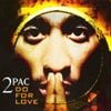 2Pac - Do for Love