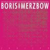 Boris With Merzbow - 2R0I2P0