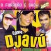 Banda Djavú E DJ Juninho Portugal - O Furac&atilde;o &eacute; Show