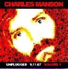 Charles Manson - Unplugged 9.11.67: Volume 1