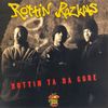 Rottin Razkals - Rottin Ta Da Core