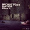 SALEM - We Make It Good Mix Series Volume 11