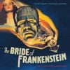 Franz Waxman - Bride of Frankenstein - Music By Franz Waxman