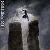 Les Friction - Les Friction