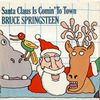 Bruce Springsteen - Santa Claus Is Comin' to Town