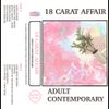 18 Carat Affair - Adult Contemporary