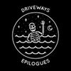Driveways - Epilogues
