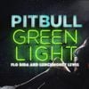 Pitbull - Greenlight