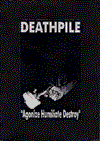 Deathpile - Agonize Humiliate Destroy