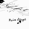 猫叉Master - Raindrops
