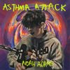 NOAHFINNCE - Asthma Attack