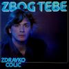 Zdravko Čolić - Zbog tebe
