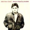 Zdravko Čolić - Malo pojačaj radio