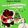 I Want a Hippopotamus for Christmas