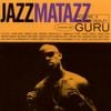 Guru - Jazzmatazz Volume II: The New Reality