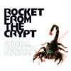 Rocket From The Crypt - Scream, Dracula, Scream!