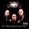 B.U.G. Mafia - IV: Deasupra Tuturor