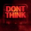 The Chemical Brothers - Don't Think