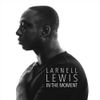 Larnell Lewis - In The Moment