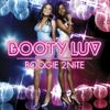Booty Luv - Boogie 2 Nite