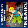 The Offspring - The Kids Aren't Alright