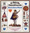 Mar&iacute;a Elena Walsh - El pa&iacute;s de Nomeacuerdo