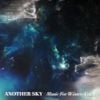 Another Sky - Music For Winter Vol. I