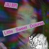 Loli Ripe - Little Sweet Dolores