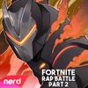 NerdOut - The Fortnite Rap Battle Round 2