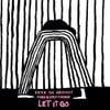 Erick the Architect - Let It Go