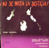 Jorge Antunes - &iexcl;No se mata la justicia!