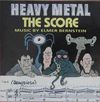 Elmer Bernstein - Heavy Metal: The Score