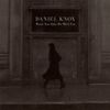Daniel Knox - Won't You Take Me With You