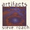 Steve Roach - Artifacts