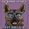 Hot Mulligan & Everyone Leaves - Split