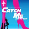 Broadway Cast - Catch Me If You Can (Original Broadway Cast Recording)