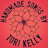 Tori Kelly - Handmade Songs by Tori Kelly