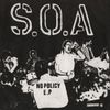 S.O.A. - No Policy E.P