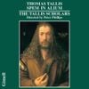 The Tallis Scholars - Thomas Tallis: Spem in alium