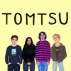 Tomtsu - The Only Members That Show Up