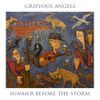 Grievous Angels - Summer Before The Storm