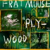 Frat Mouse - Plywood